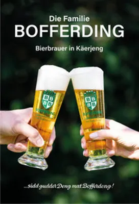 Zdjęcie produktu dla Die Familie Bofferding - Bierbrauer in Käerjeng