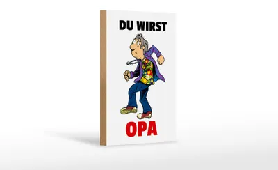 Produktbild von Holzschild Spruch 12x18cm Du wirst OPA