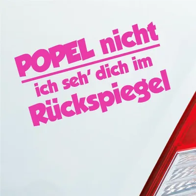 Produktbild von Auto Aufkleber Popel Nicht ich SEH' Dich im Rückspiegel 18x10 cm Pink Sticker Heckscheibenaufkleber