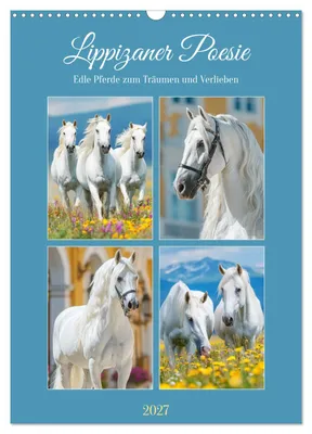 Immagine prodotto di Poesia dei Lippizzani. Cavalli nobili che fanno sognare e di cui innamorarsi (calendario da parete 2027, formato DIN A3 verticale), calendario mensile CALVENDO