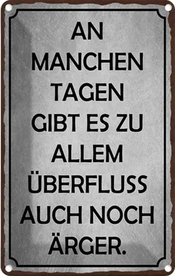 Produktbild von vianmo Blechschild 18x12 cm an manchen Tagen gibt es Ärger Spruch Zitat