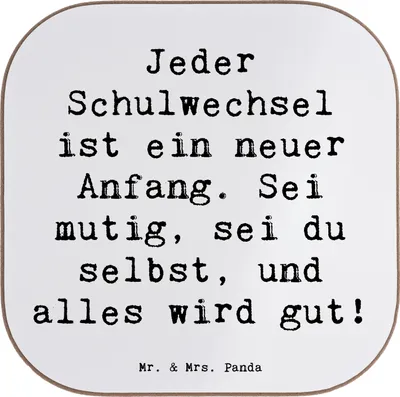 Produktbild von Mr. & Mrs. Panda Tischschoner Spruch Einen Schulwechsel bewältigen - Weiß - Geschenk, Mutmacher, liebevoll handgefertigt, mutig sein, Coaster, neue Abenteuer, Zuversicht