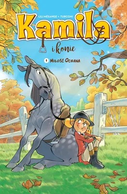 Obrázok produktu pre Kamila i konie. Tom 1. Miłość Oceana