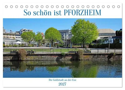 Produktbild von So schön ist Pforzheim (Tischkalender 2027 DIN A5 quer), CALVENDO Monatskalender