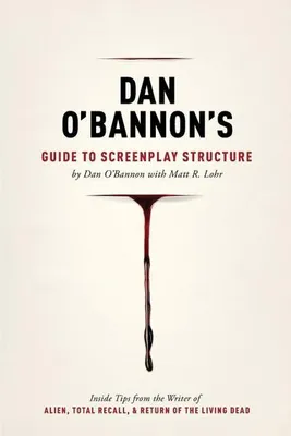 Productafbeelding van Dan O'Bannon's Guide to Screenplay Structure