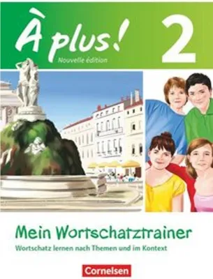 Produktbild von À plus! Nouvelle édition. Band 2. Mein Wortschatztrainer