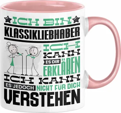 Produktbild von Klassikliebhaber Geschenk Tasse Geschenkidee für Klassikliebhaber Geburtstag Lustig Ich Bin Klassikliebhaber Ich Kann Es Dir Erklären Aber Nicht Für Dich Verstehen (Rosa)