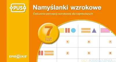 Zdjęcie produktu dla Ćwiczenia dla dzieci 7 lat - Namyślanki wzrokowe, percepcja wzrokowa