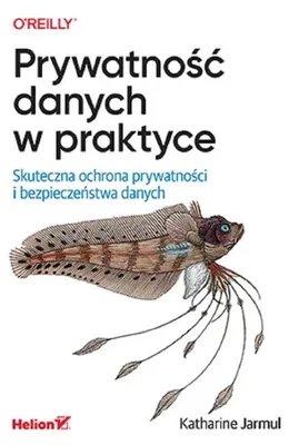 Obrázok produktu pre Prywatność danych w praktyce. Ochrona prywatności i bezpieczeństwo danych