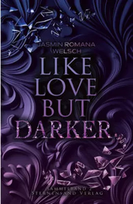 Produktbild von Like Love But Darker (Sammelband 2)
