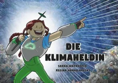 Produktbild von Die Klimaheldin – Plastikmonster und alte Prophezeiung