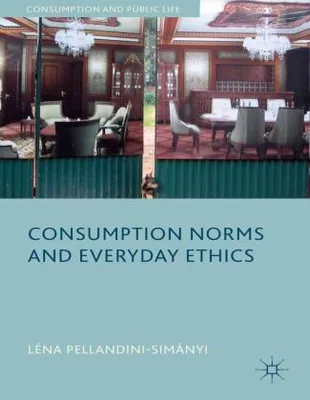 Obrázok produktu pre Consumption Norms and Everyday Ethics