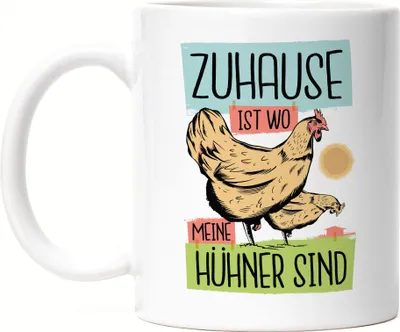 Produktbild von Zuhause Ist Wo Meine Hühner Sind Tasse Huhn Fans Hühnerhof Chicken Eier Geschenkidee