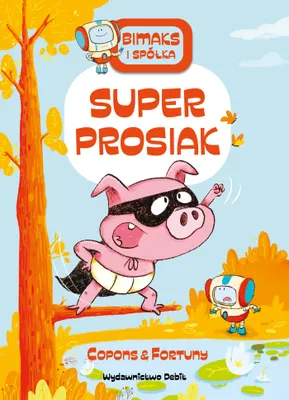 Zdjęcie produktu dla Superprosiak. Bitmaks i spółka