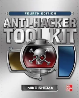 Produktbild von Anti-Hacker Tool Kit, Fourth Edition