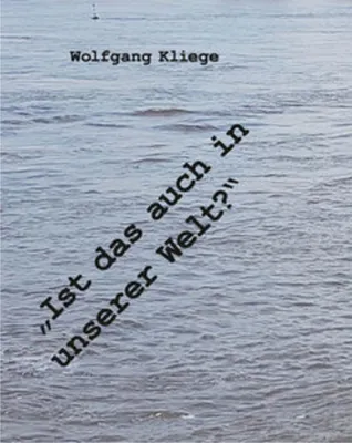 Produktbild von Kliege, W: "Ist das auch unsere Welt?"