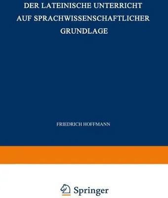 Obrázok produktu pre Der Lateinische Unterricht auf Sprachwissenschaftlicher Grundlage