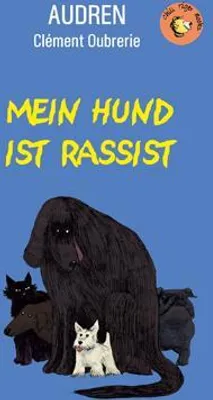 Produktbild von Mein Hund ist Rassist