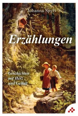 Obrázok produktu pre Johanna Spyri Erzählungen für Kinder: Wer nur Gott zum Freunde hat & Was Sami mit den Vögeln singt