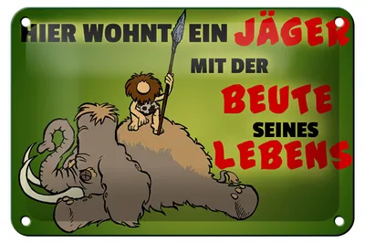 Produktbild von Blechschild Jäger 18x12cm wohnt mit der Beute seines Lebens