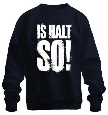 Produktbild von Is halt so! Lustig Spruch Geschenk Statement Ironie Humor Sweatshirt Pullover, Navy, L