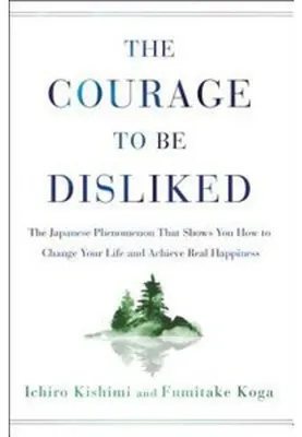 Image de The Courage to Be Disliked