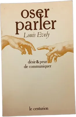 Image de Louis Evely - Oser parler