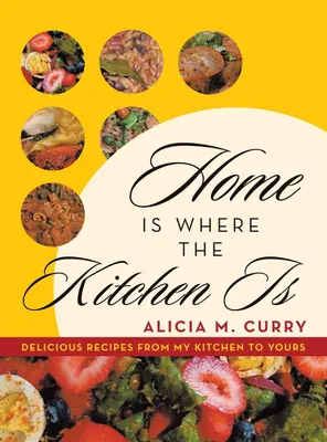 Produktbild von Home Is Where the Kitchen Is