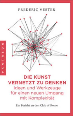 Obrázek produktu pro Die Kunst vernetzt zu denken: Ideen und Werkzeuge für einen neuen Umgang mit Komplexität