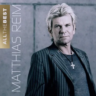 Obrázek produktu pro Matthias Reim: All The Best - Electrola 0967572 - (CD / Titel: H-P)