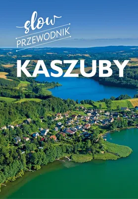 Immagine prodotto di Kaszuby. Slow przewodnik