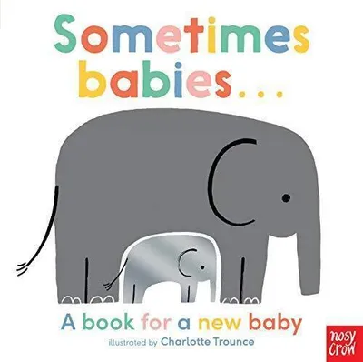 Image de Sometimes Babies . . .