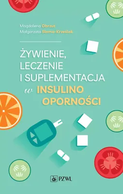 Zdjęcie produktu dla Żywienie, leczenie i suplementacja w insulinooporności