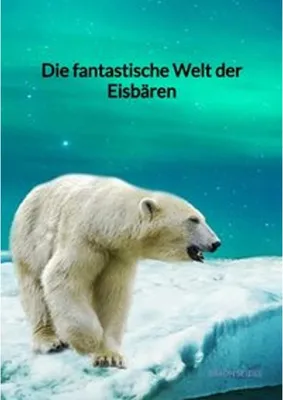 Obrázek produktu pro Die fantastische Welt der Eisbären