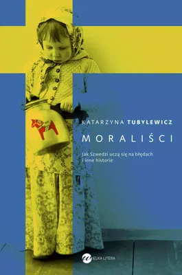 Image de Moraliści. Jak Szwedzi uczą się na błędach...