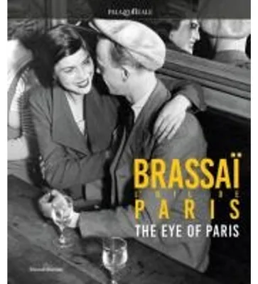 Image de Brassaï l'œil de Paris