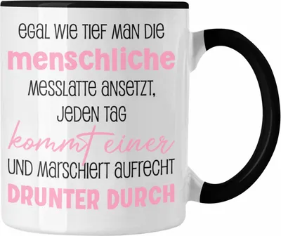 Produktbild von Trendation - Tasse Lustiger Spruch für Frauen Männer Sarkasmus Humor Witzig Fun Sprüche (Schwarz)