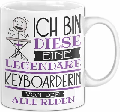 Produktbild von Keyboarderin Tasse Geschenk Ich Bin Diese Eine Legendäre Keyboarderin Von Der Alle Reden Geschenkidee Geburtstag Weihnachten (Weiß)