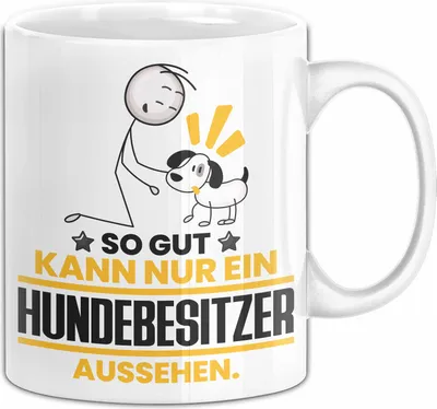 Produktbild von Hundebesitzer Geschenk Tasse So Gut Kann Nur Ein Hundebesitzer Aussehen Geschenkidee Kaffee-Becher (Weiß)
