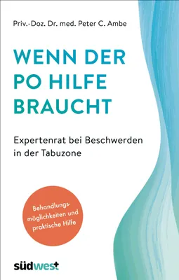 Produktbild von Wenn der Po Hilfe braucht - Expertenrat bei Beschwerden in der Tabuzone