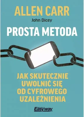 Zdjęcie produktu dla Prosta metoda jak skutecznie uwolnić się od cyfrowego uzależnienia