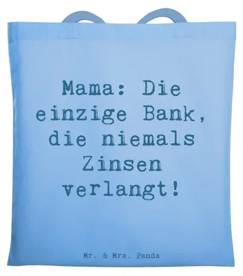 Produktbild von Mr. & Mrs. Panda Schultasche Spruch Mutter Bank - Sky Blue - Geschenk, Mutterliebe, Jutebeutel, die einzige, Tasche, emotionale, Tote Bag, Baumwollbeutel, Einkaufstüte