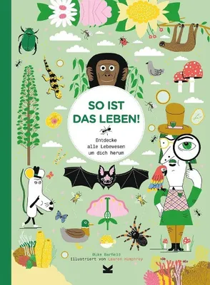 Produktbild von So ist das Leben!: Entdecke alle Lebewesen um dich herum