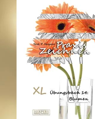 Produktbild von Praxis Zeichnen - XL Übungsbuch 14: Blumen