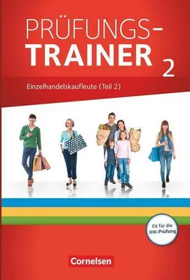 Obrázok produktu pre Ausbildung im Einzelhandel - Prüfungstrainer - Einzelhandelskaufleute (2. Teil)