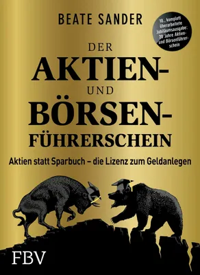 Buchcover von 'Der Aktien- und Börsenführerschein – Jubiläumsausgabe' - Taschenbuch von Beate Sander