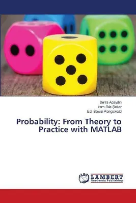 Produktbild von Probability: From Theory to Practice with MATLAB