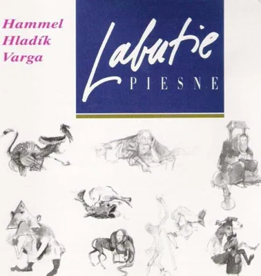 Zdjęcie produktu dla Pavol Hammel / Hladík / Varga - Labutie piesne (Reissue) (Remastered) (CD)