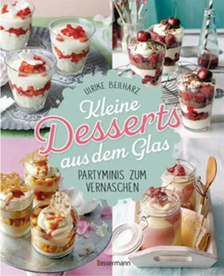 Zdjęcie produktu dla Kleine Desserts aus dem Glas. Partyminis zum Vernaschen.