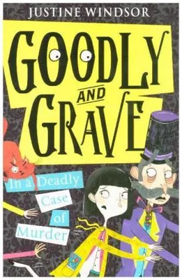 Produktbild von Windsor, J: Goodly and Grave in a Deadly Case of Murder
